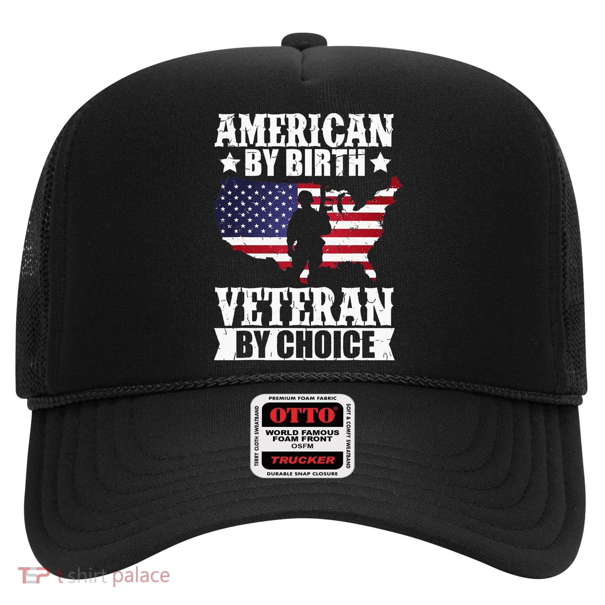 American By Birth Veteran By Choice Us Flag Veterans Day Hat