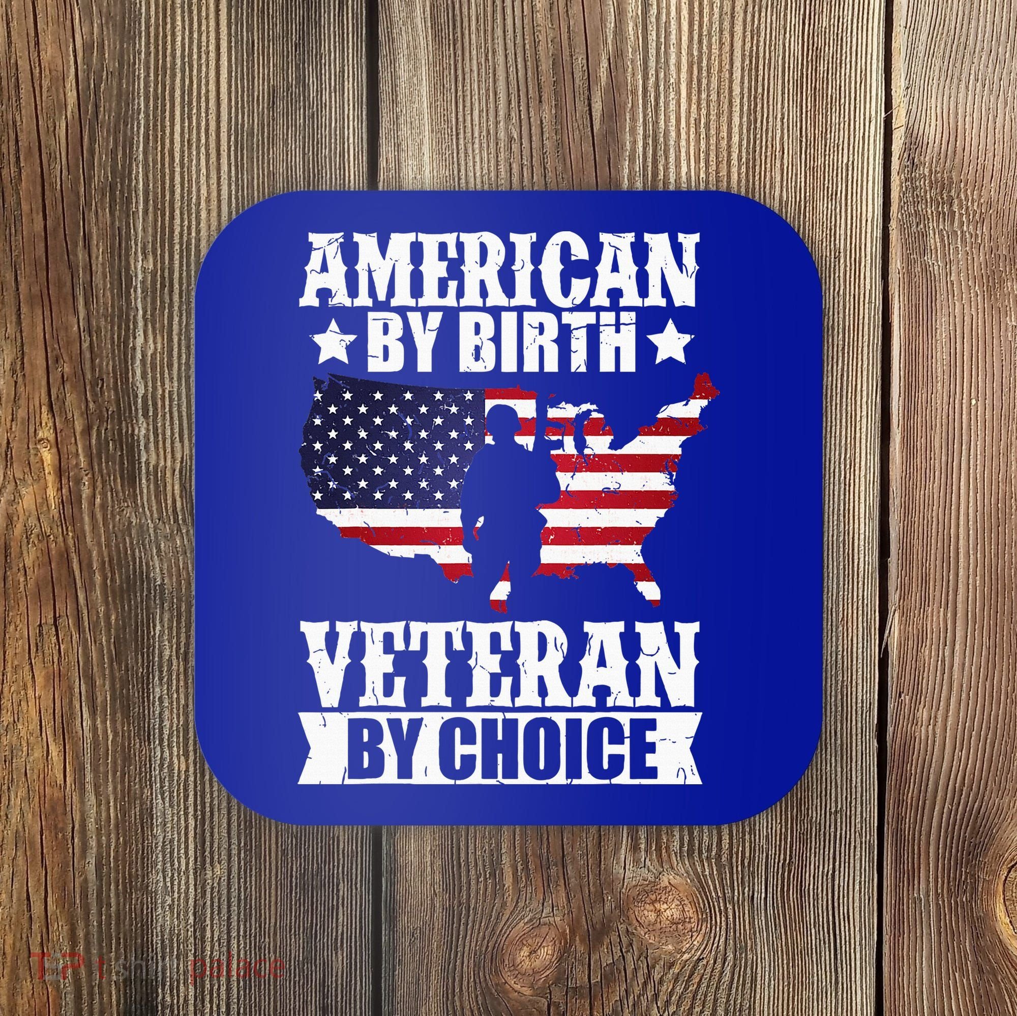 American By Birth Veteran By Choice Us Flag Veterans Day Coaster
