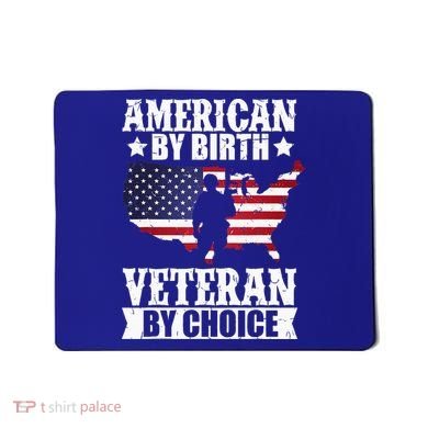 American By Birth Veteran By Choice Us Flag Veterans Day Mousepad