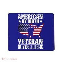American By Birth Veteran By Choice Us Flag Veterans Day Mousepad thumb 0