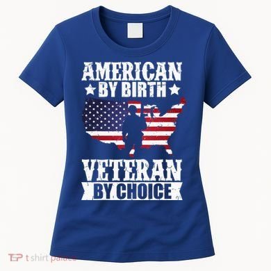 American By Birth Veteran By Choice Us Flag Veterans Day Women's T-Shirt
