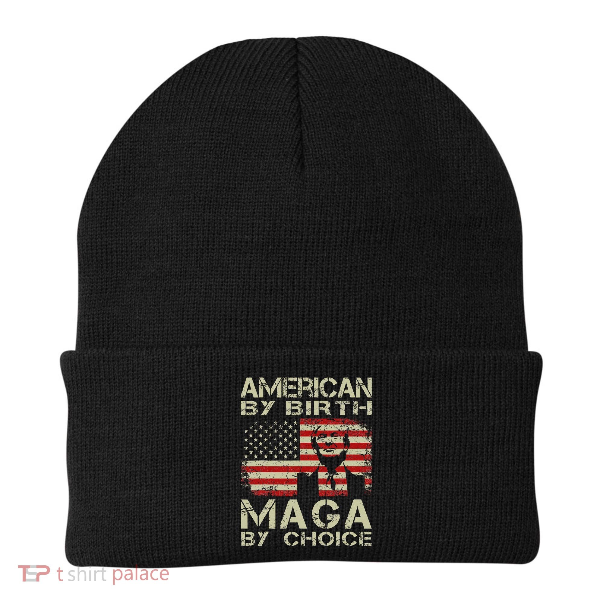 American By Birth Maga By Choice Trump 2024 Beanie