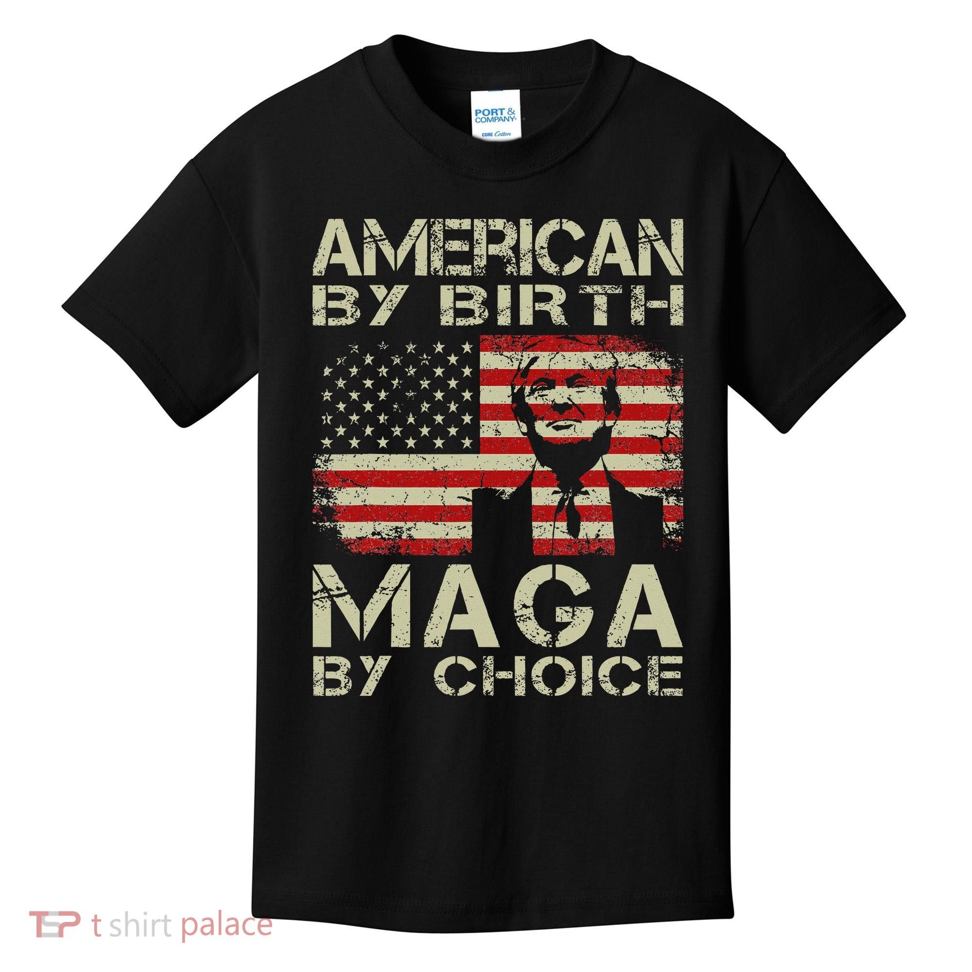 American By Birth Maga By Choice Trump 2024 Kids T-Shirt