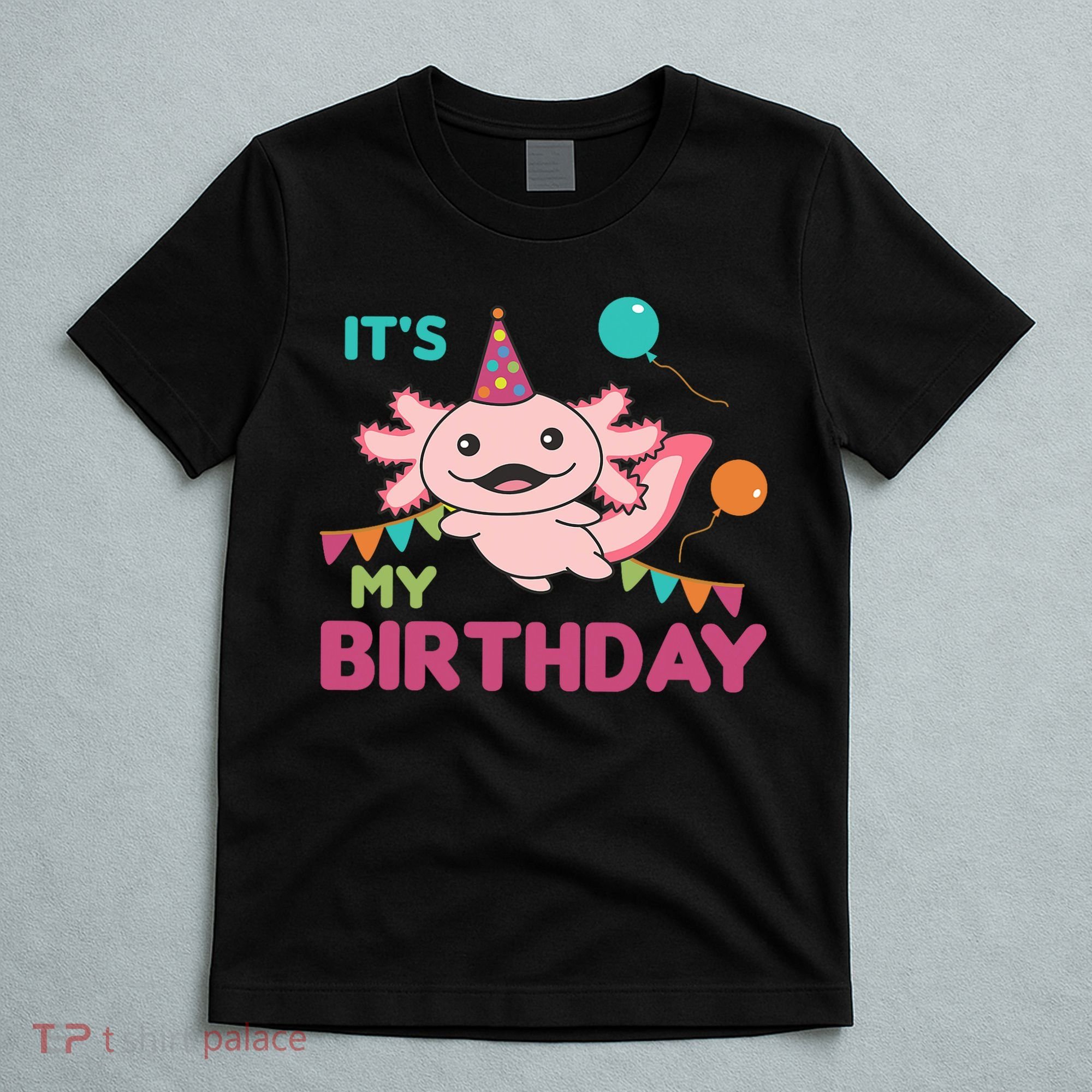 Axolotl Balloons Birthday Axolotls T-Shirt