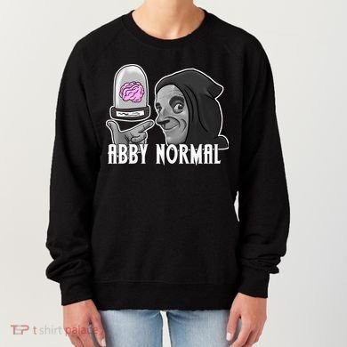 Abby Normal Abnormal Brain  Women's Sweatshirt