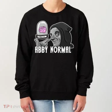 Abby Normal Abnormal Brain  Women's Sweatshirt