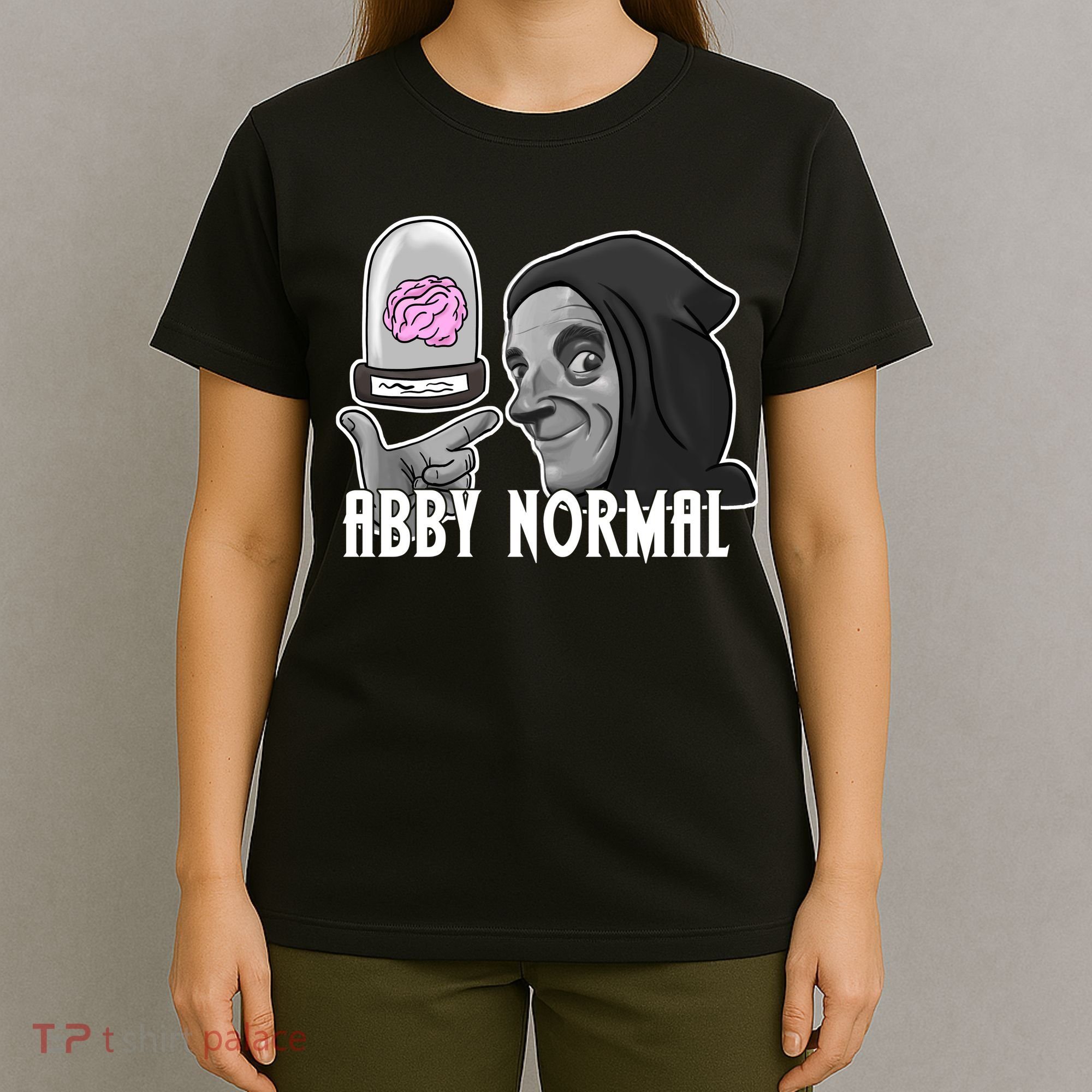 Abby Normal Abnormal Brain  T-Shirt