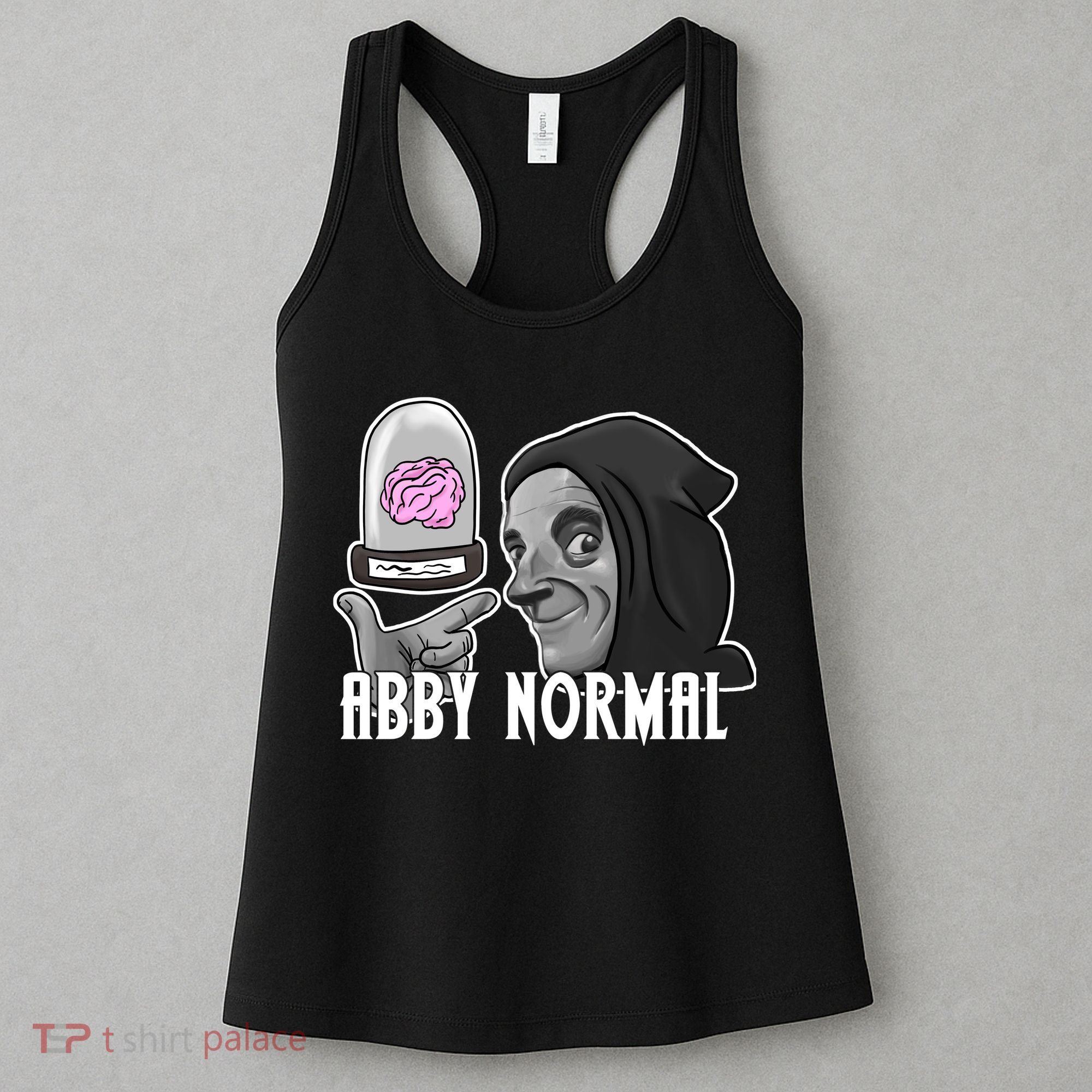 Abby Normal Abnormal Brain  Women's Tank Top