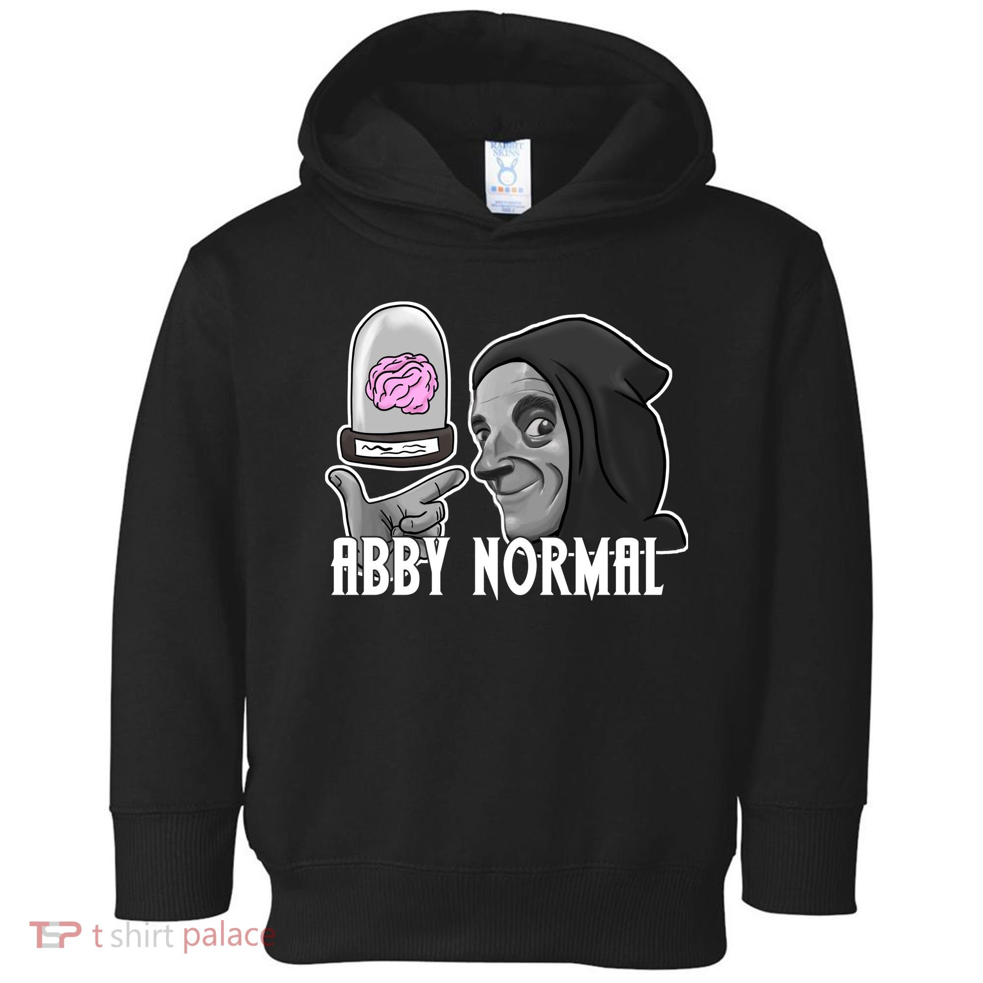 Abby Normal Abnormal Brain  Toddler Hoodie