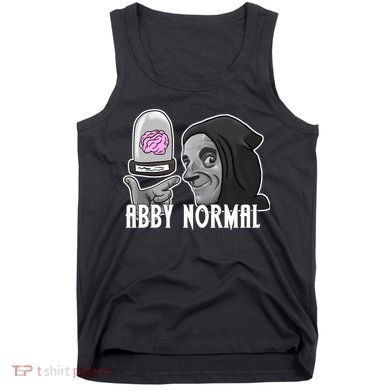 Abby Normal Abnormal Brain  Tank Top