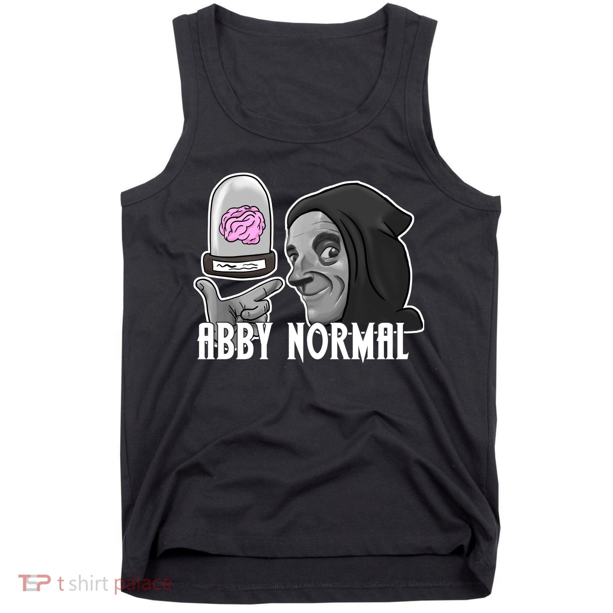 Abby Normal Abnormal Brain  Tank Top