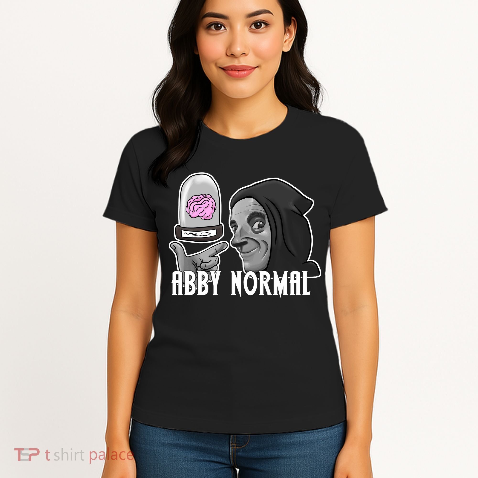 Abby Normal Abnormal Brain  Women's T-Shirt