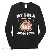 Adobo Bowl Chicken Lola Cuisine Philippine Flag Grandma Long Sleeve Shirt thumb 0
