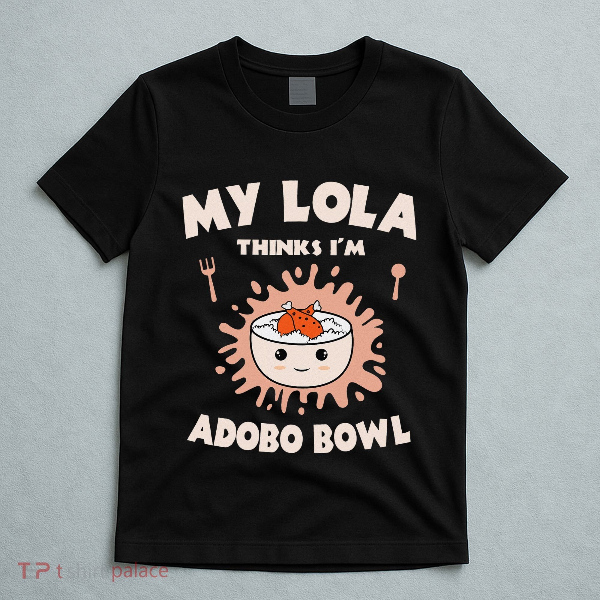 Adobo Bowl Chicken Lola Cuisine Philippine Flag Grandma T-Shirt