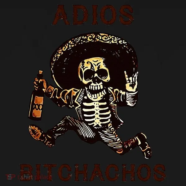 Adios Bitchachos Cinco De Mayo Skeleton Drinking Bucket Hat