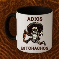 Adios Bitchachos Cinco De Mayo Skeleton Drinking Coffee Mug thumb 2