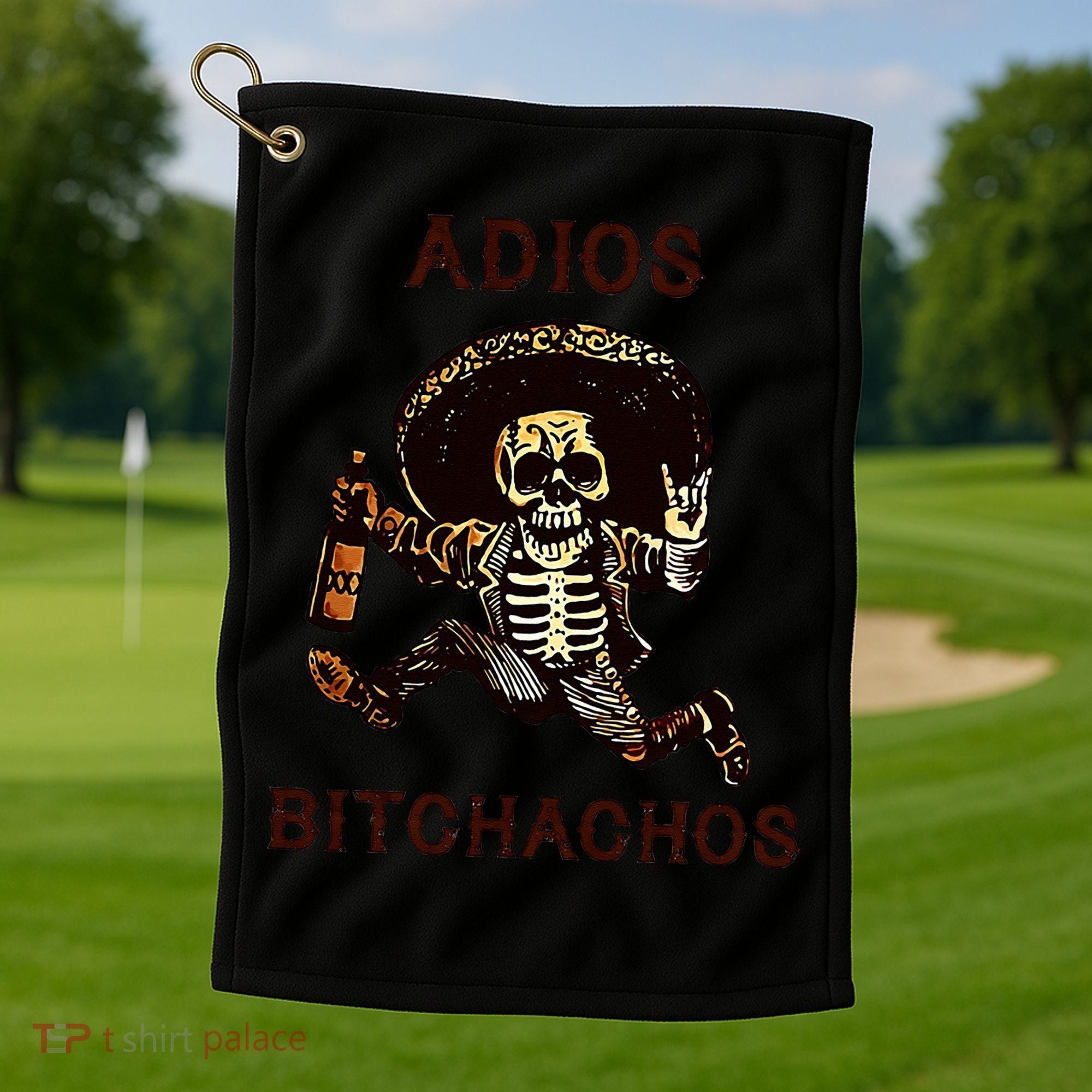 Adios Bitchachos Cinco De Mayo Skeleton Drinking Golf Towel