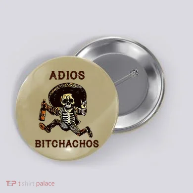 Adios Bitchachos Cinco De Mayo Skeleton Drinking Button
