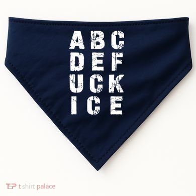 A B C D E FUCK ICE USA-Made Doggie Bandana
