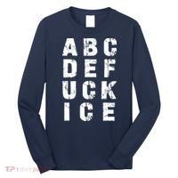A B C D E FUCK ICE Long Sleeve Shirt thumb 0