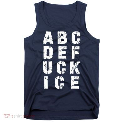 A B C D E FUCK ICE Tank Top