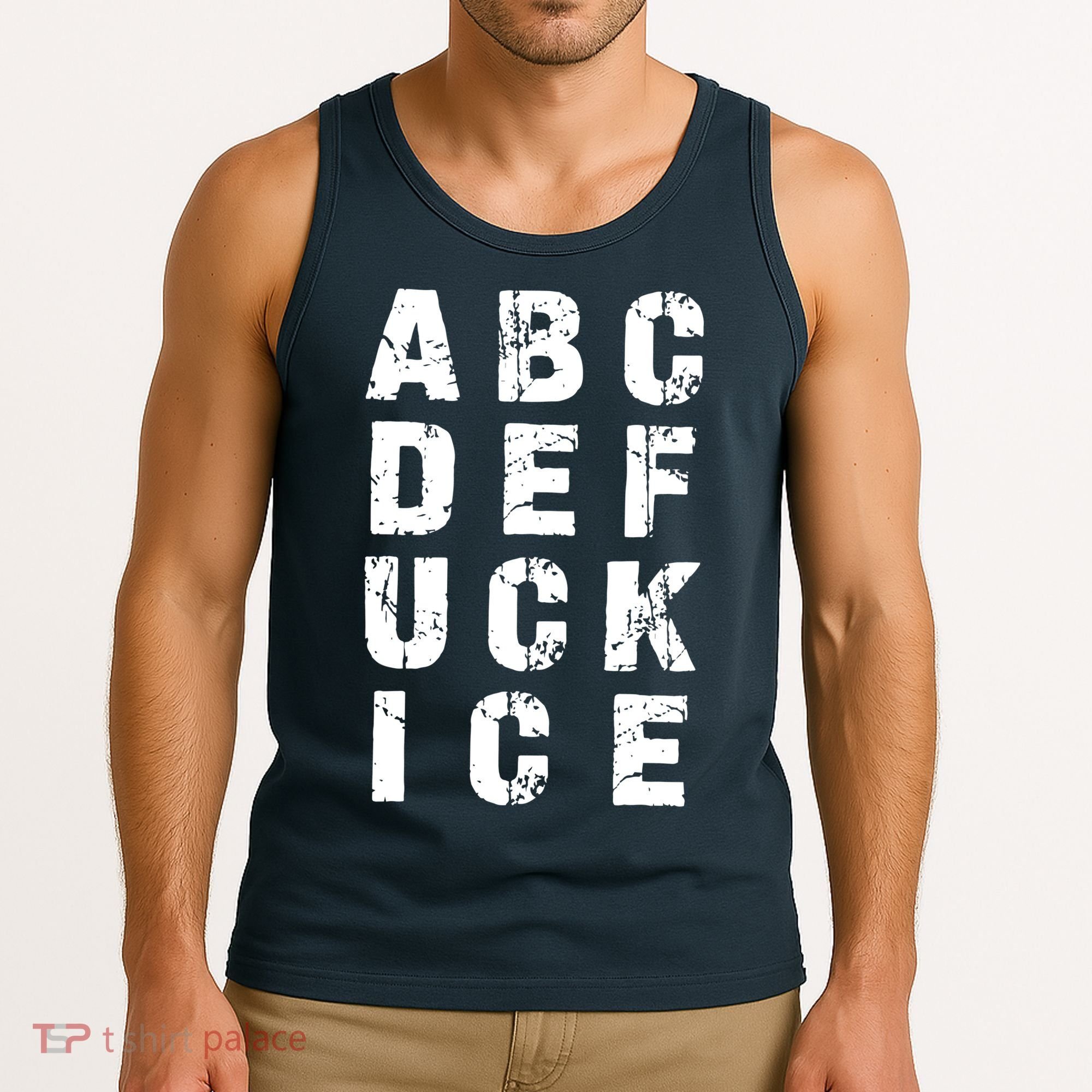 A B C D E FUCK ICE Tank Top