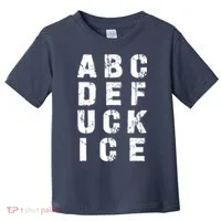 A B C D E FUCK ICE Toddler T-Shirt thumb 0