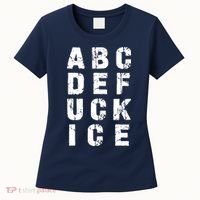 A B C D E FUCK ICE Women's T-Shirt thumb 0