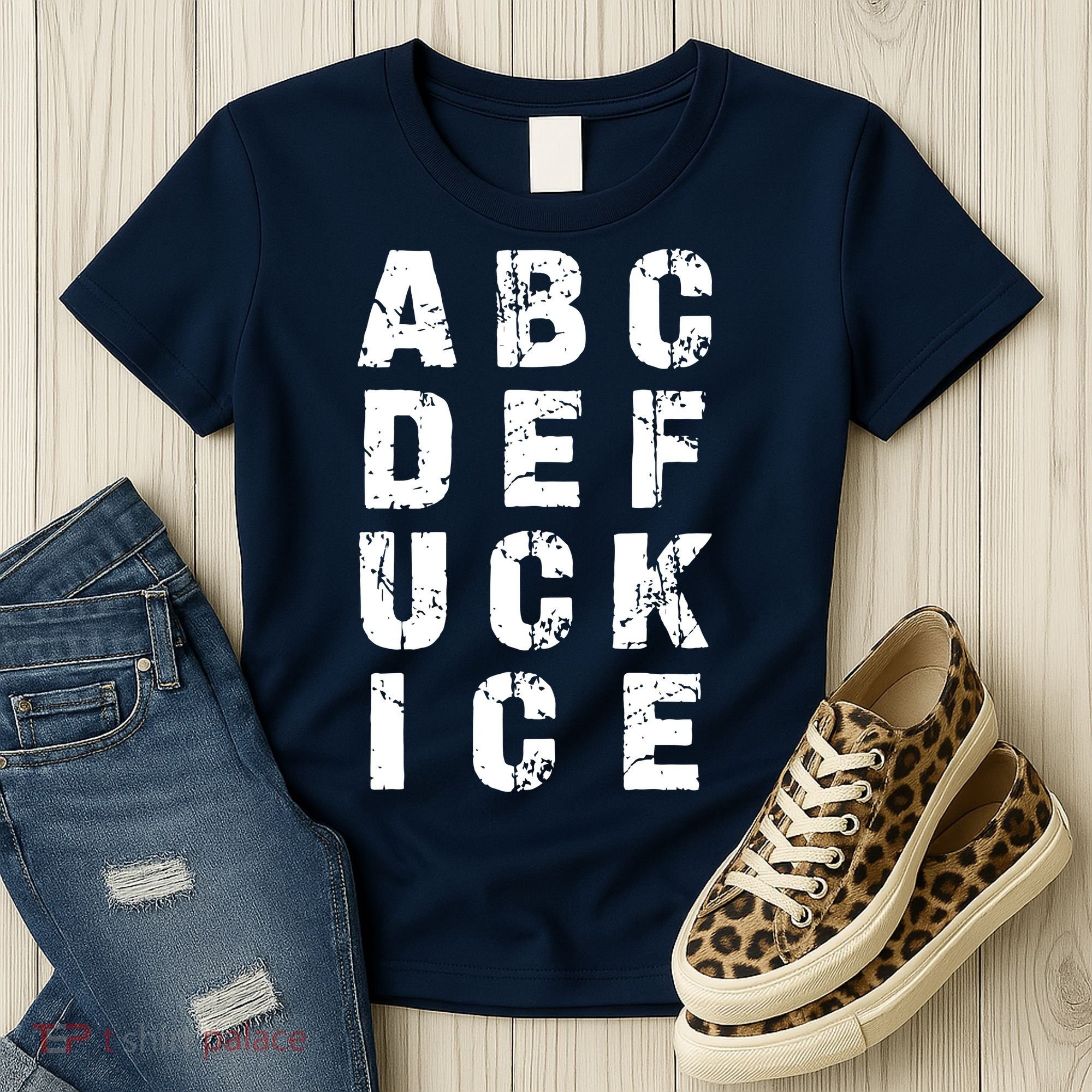 A B C D E FUCK ICE Women's T-Shirt