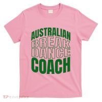 Australian Breakdance Coach Costume T-Shirt thumb 0