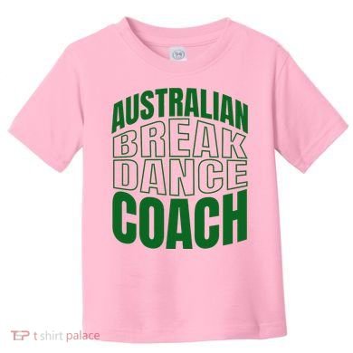 Australian Breakdance Coach Costume Toddler T-Shirt