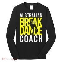 Australian Breakdance Coach Long Sleeve Shirt thumb 0