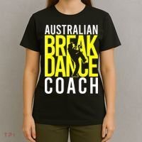 Australian Breakdance Coach T-Shirt thumb 4