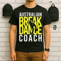 Australian Breakdance Coach T-Shirt thumb 6