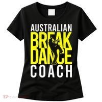 Australian Breakdance Coach Women's T-Shirt thumb 0