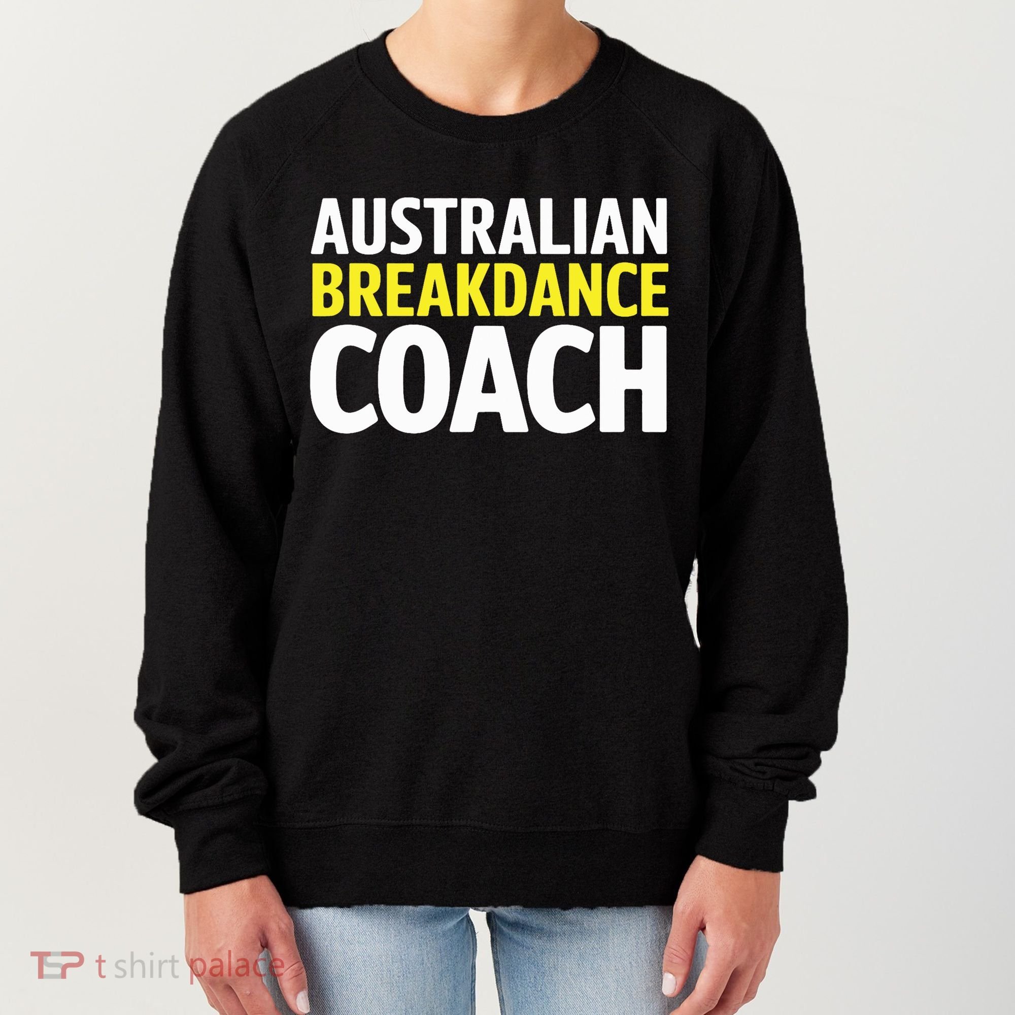 Australian Breakdancing Costume Break Dancer Coach Matching Women's Sweatshirt