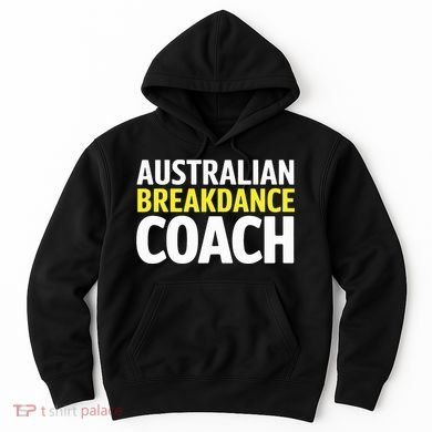 Australian Breakdancing Costume Break Dancer Coach Matching Hoodie