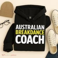 Australian Breakdancing Costume Break Dancer Coach Matching Hoodie thumb 4