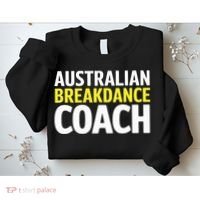 Australian Breakdancing Costume Break Dancer Coach Matching Sweatshirt thumb 2