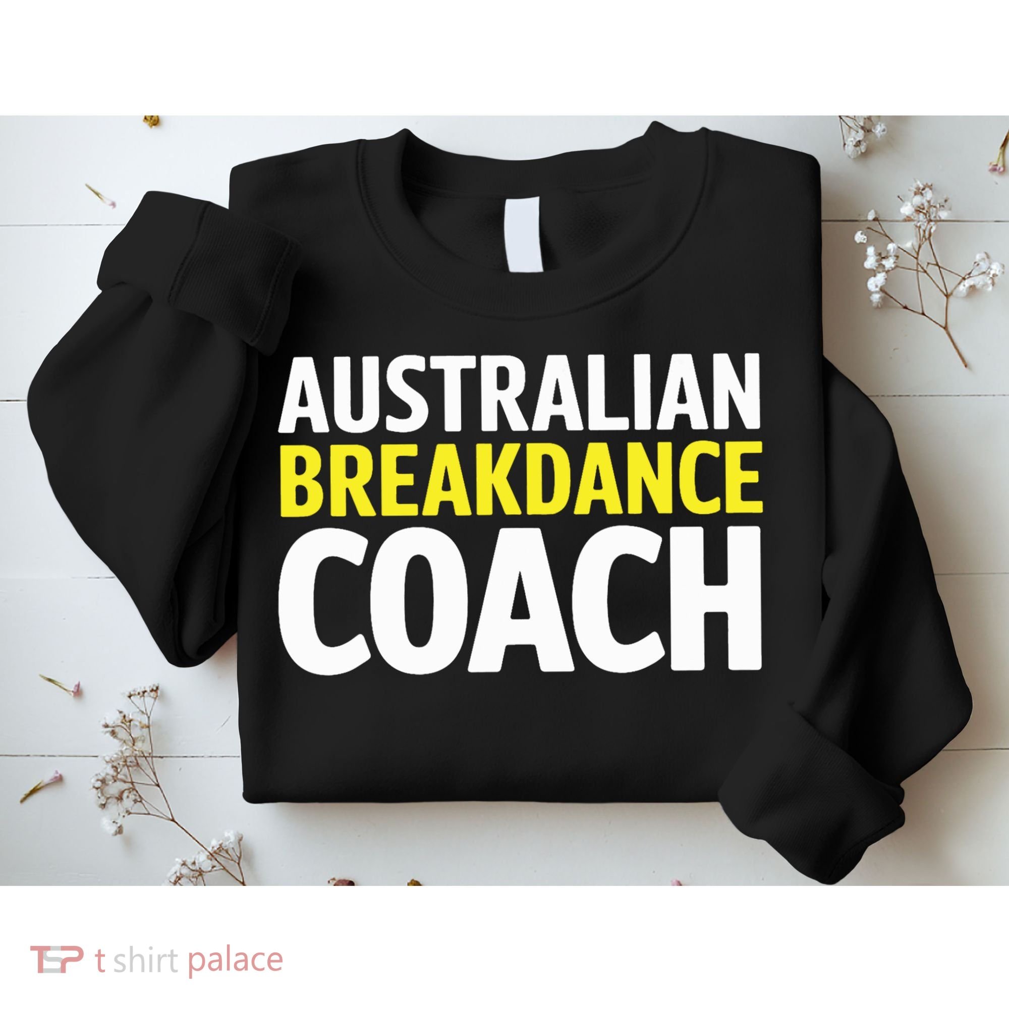 Australian Breakdancing Costume Break Dancer Coach Matching Sweatshirt