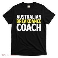 Australian Breakdancing Costume Break Dancer Coach Matching T-Shirt thumb 0