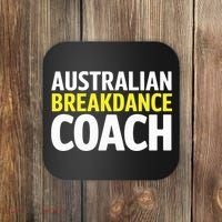 Australian Breakdancing Costume Break Dancer Coach Matching Coaster thumb 0
