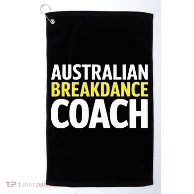 Australian Breakdancing Costume Break Dancer Coach Matching Golf Towel