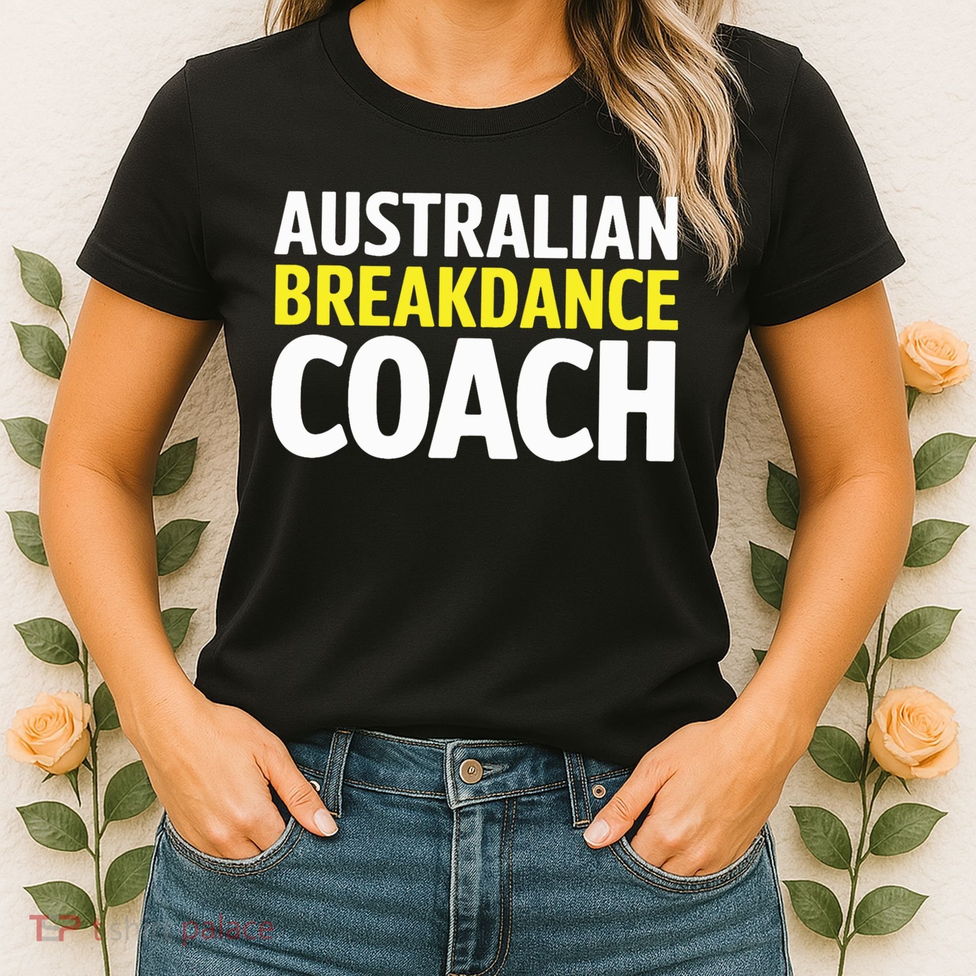 Australian Breakdancing Costume Break Dancer Coach Matching Women's T-Shirt