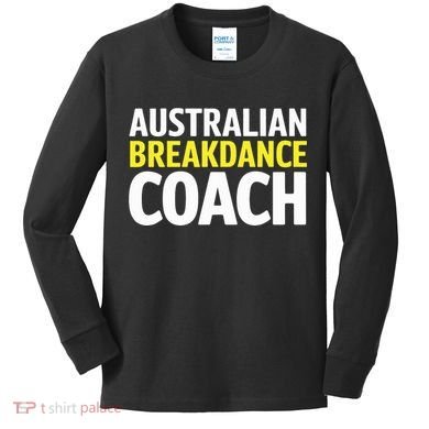 Australian Breakdancing Costume Break Dancer Coach Matching Kids Long Sleeve Shirt