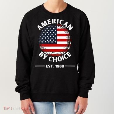 American By Choice Est 1989 Women's Sweatshirt
