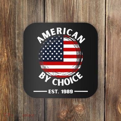American By Choice Est 1989 Coaster