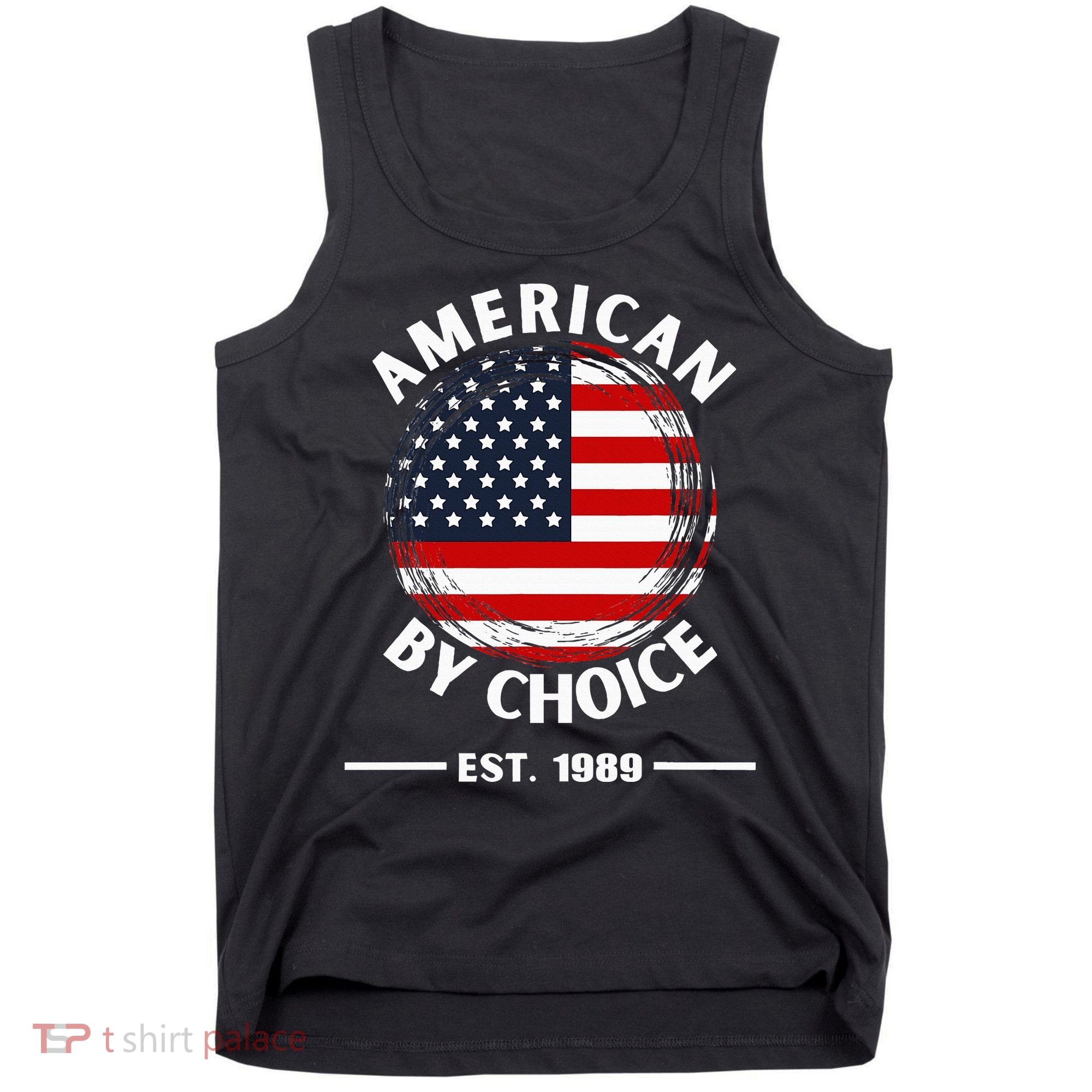 American By Choice Est 1989 Tank Top