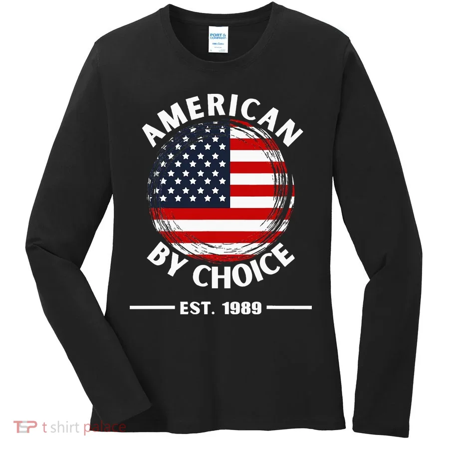 American By Choice Est 1989 Women's Long Sleeve Shirt