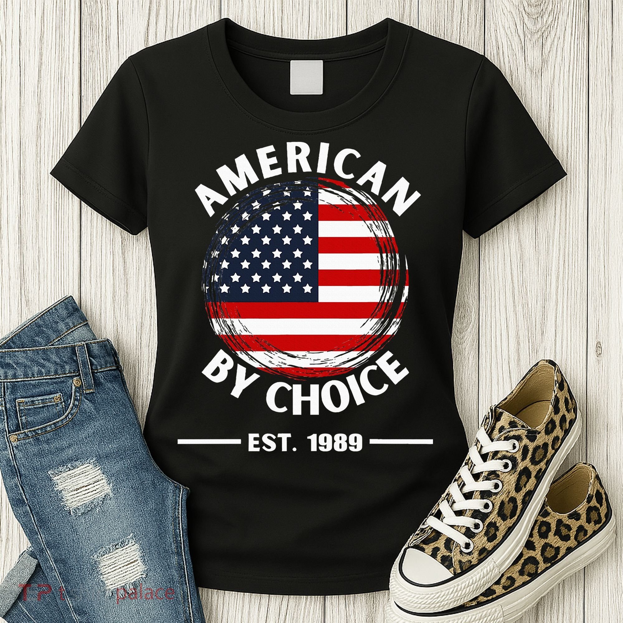 American By Choice Est 1989 Women's T-Shirt